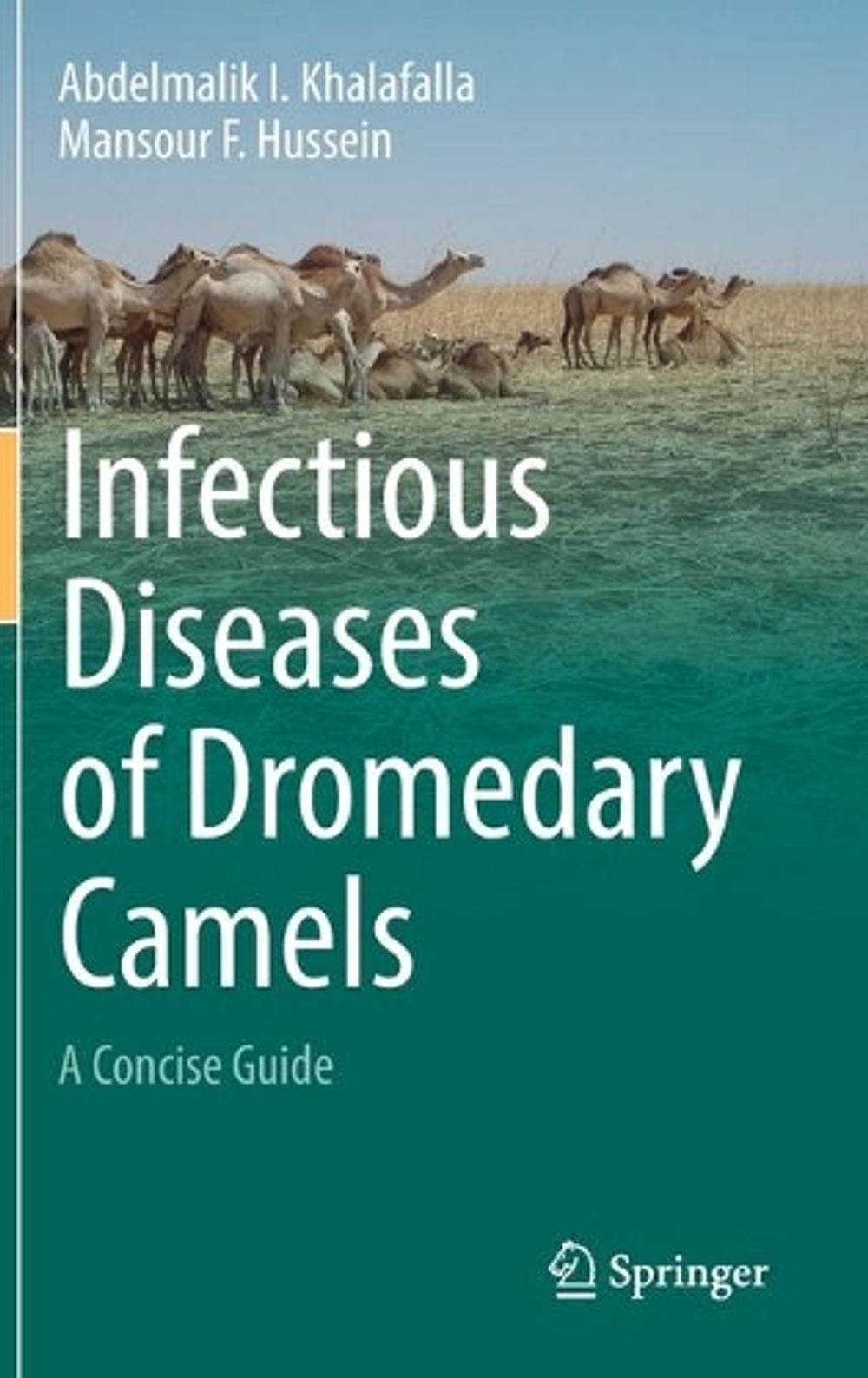Infectious Diseases of Dromedary Camels by Mansour F. Hussein - ISBN: 9783030793883