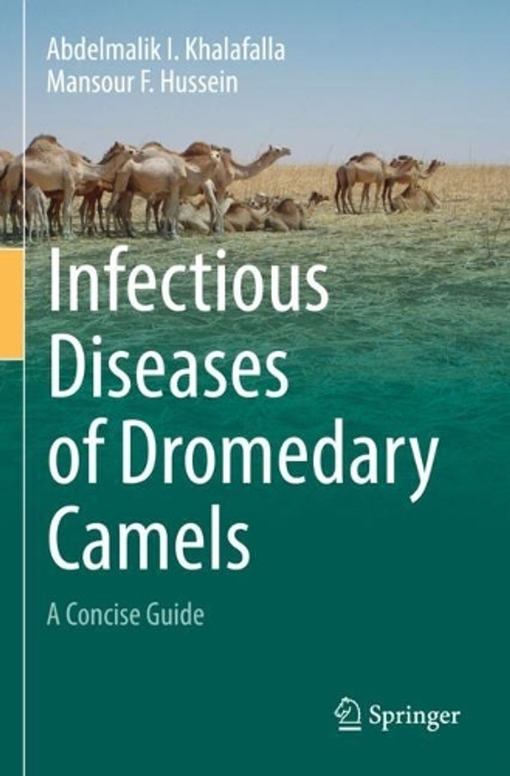 Infectious Diseases of Dromedary Camels by Abdelmalik I. Khalafalla - ISBN: 9783030793913