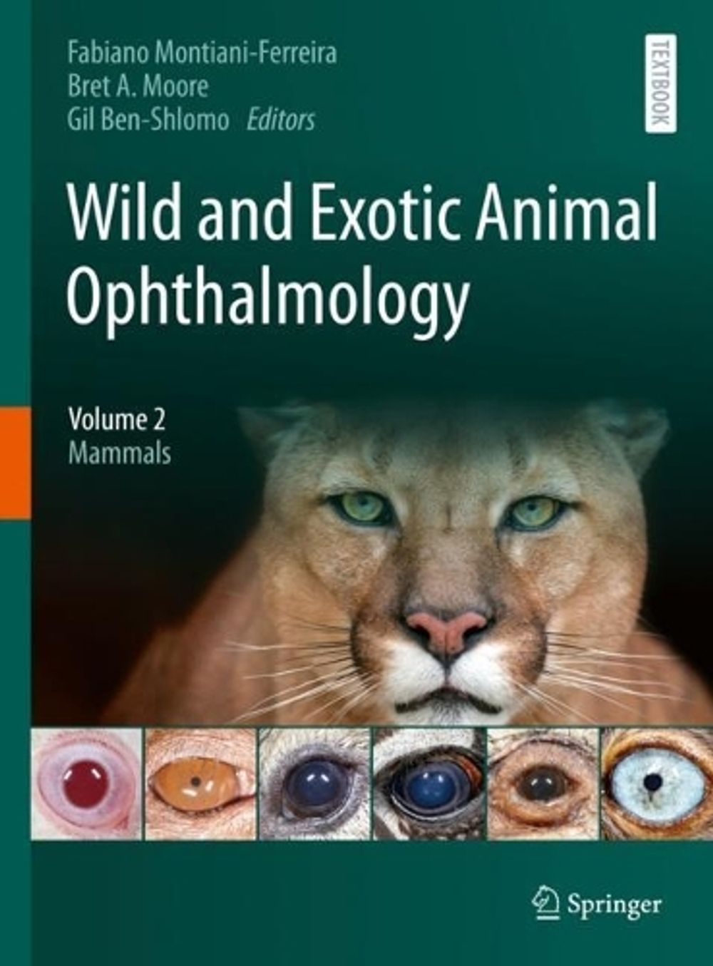 Wild and Exotic Animal Ophthalmology by Fabiano Montiani-Ferreira - ISBN: 9783030812720