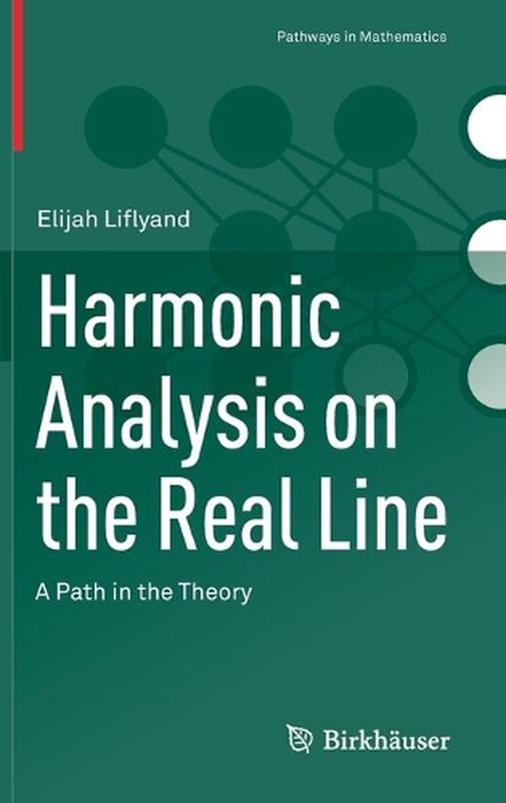 Harmonic Analysis on the Real Line, 9783030818913