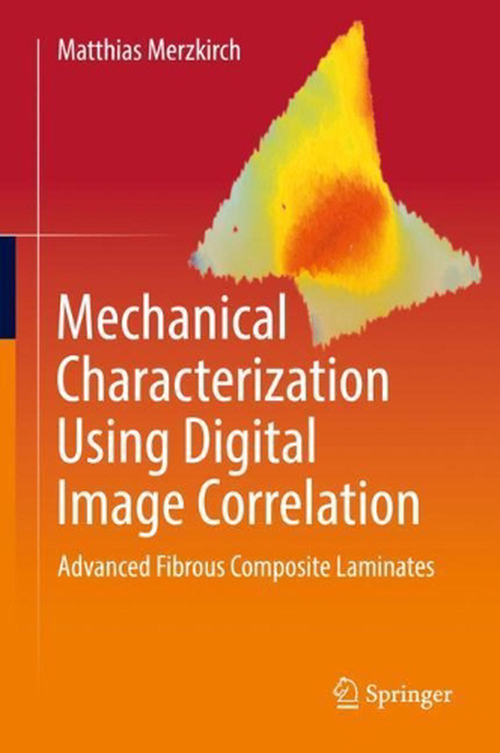 Mechanical Characterization Using Digital Image Correlation, 9783030840396