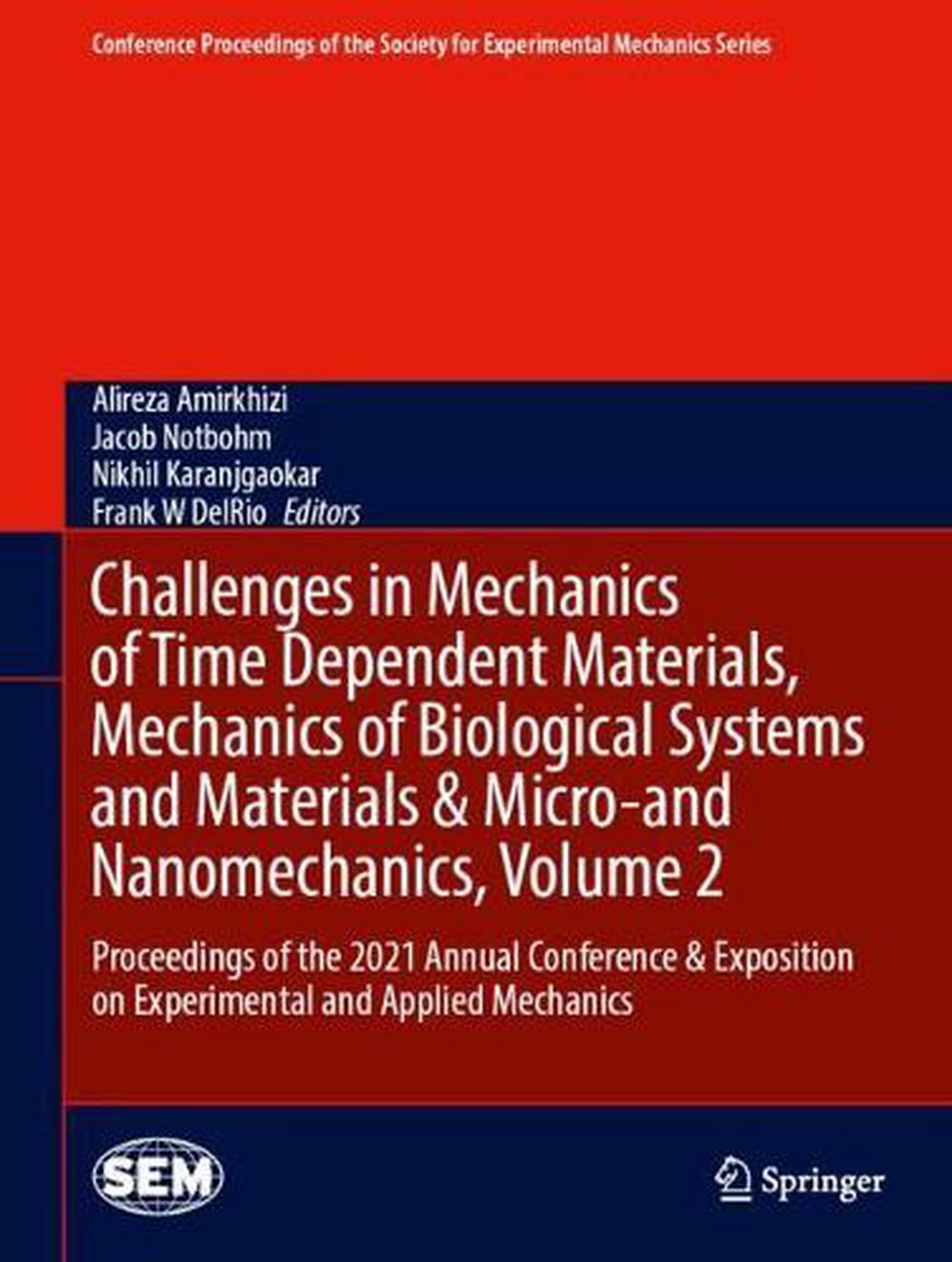 Challenges in Mechanics of Time Dependent Materials, Mechanics of ...