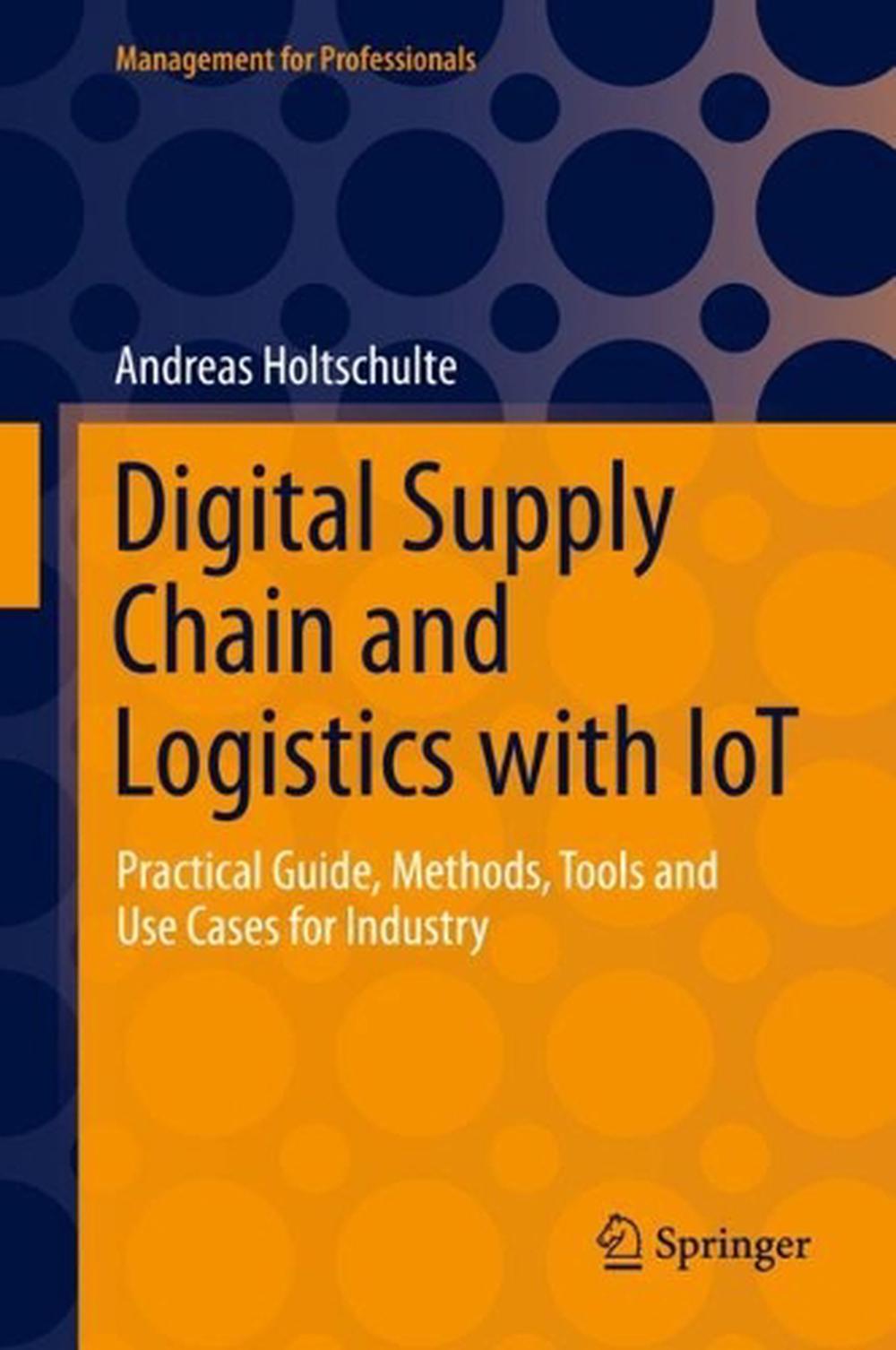 digital-supply-chain-and-logistics-with-iot-by-andreas-holtschulte