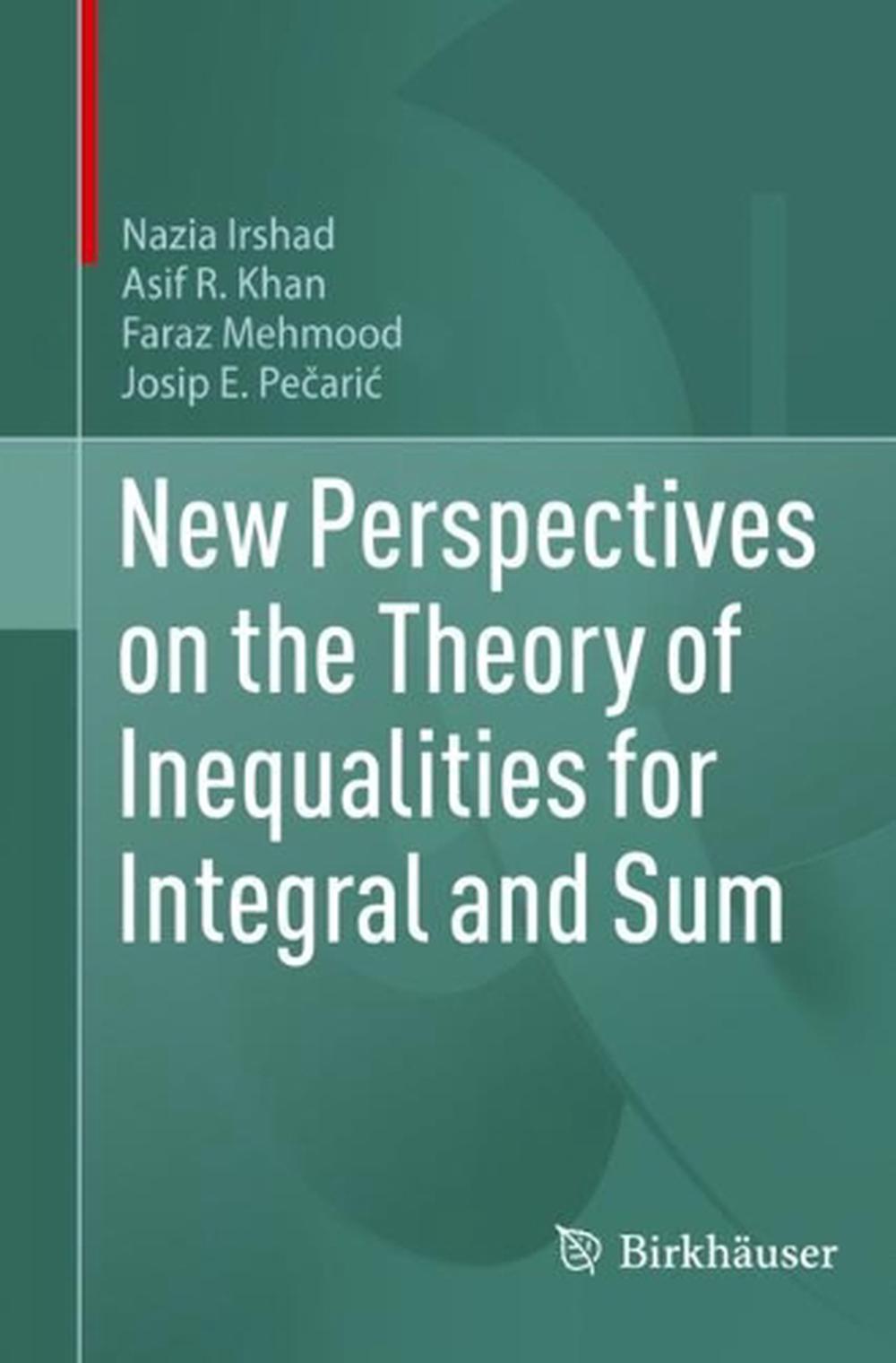 New Perspectives on the Theory of Inequalities for Integral and Sum, 9783030905651