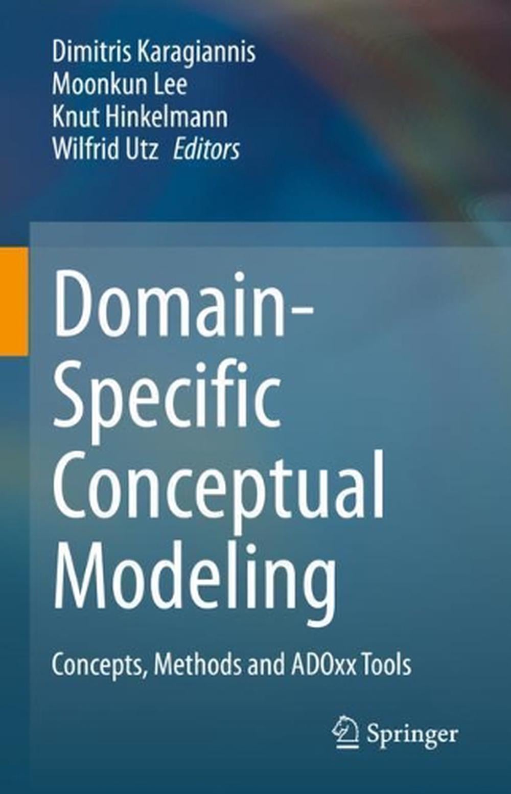 Domain-Specific Conceptual Modeling by Dimitris Karagiannis - ISBN: 9783030935467