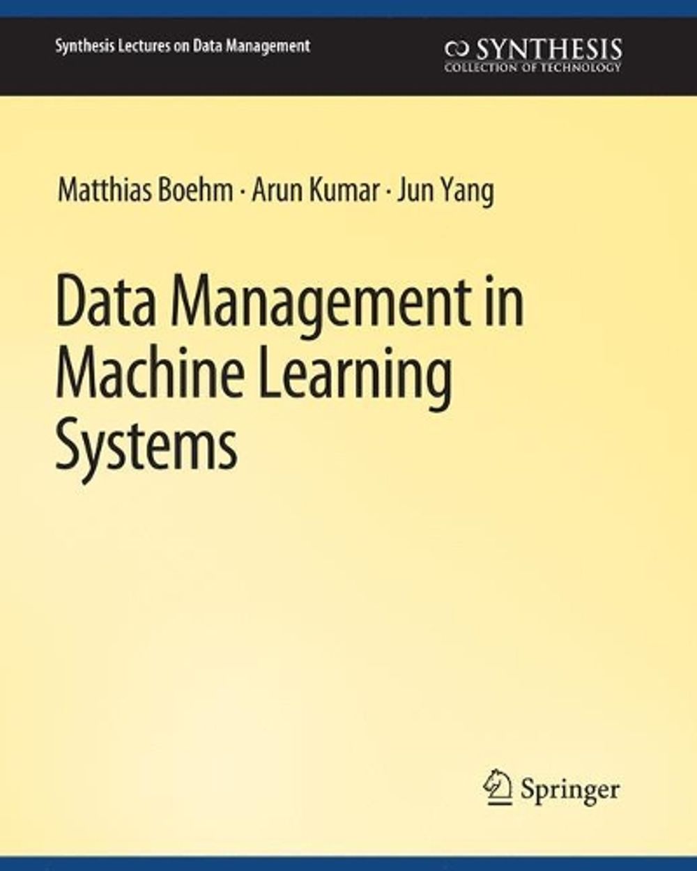 Data Management in Machine Learning Systems by Matthias Boehm ...