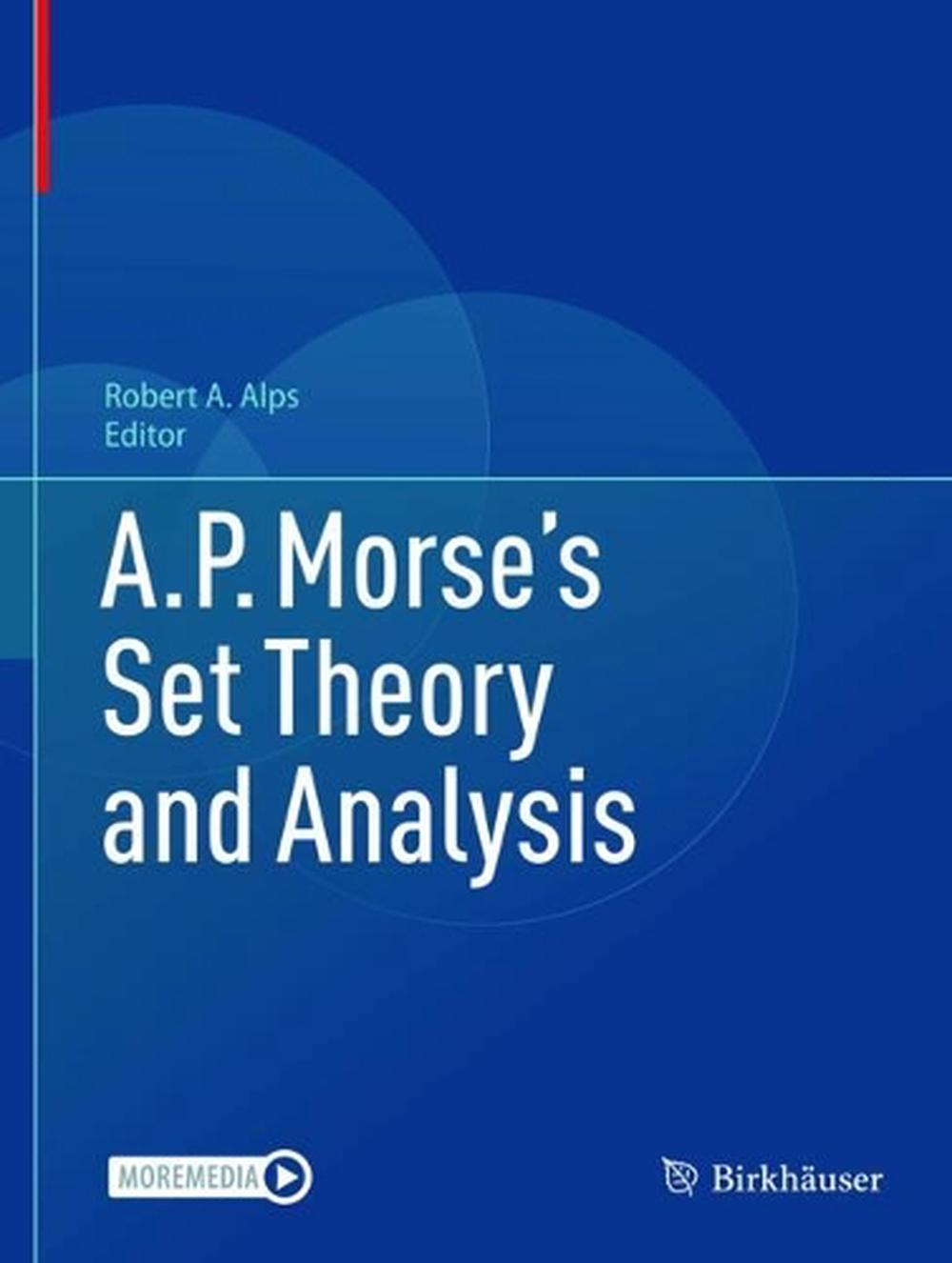 A.P. Morse’s Set Theory and Analysis, 9783031053573