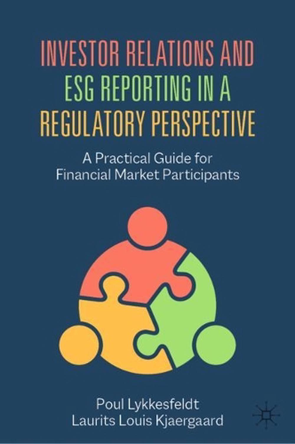 Investor Relations and ESG Reporting in a Regulatory Perspective by