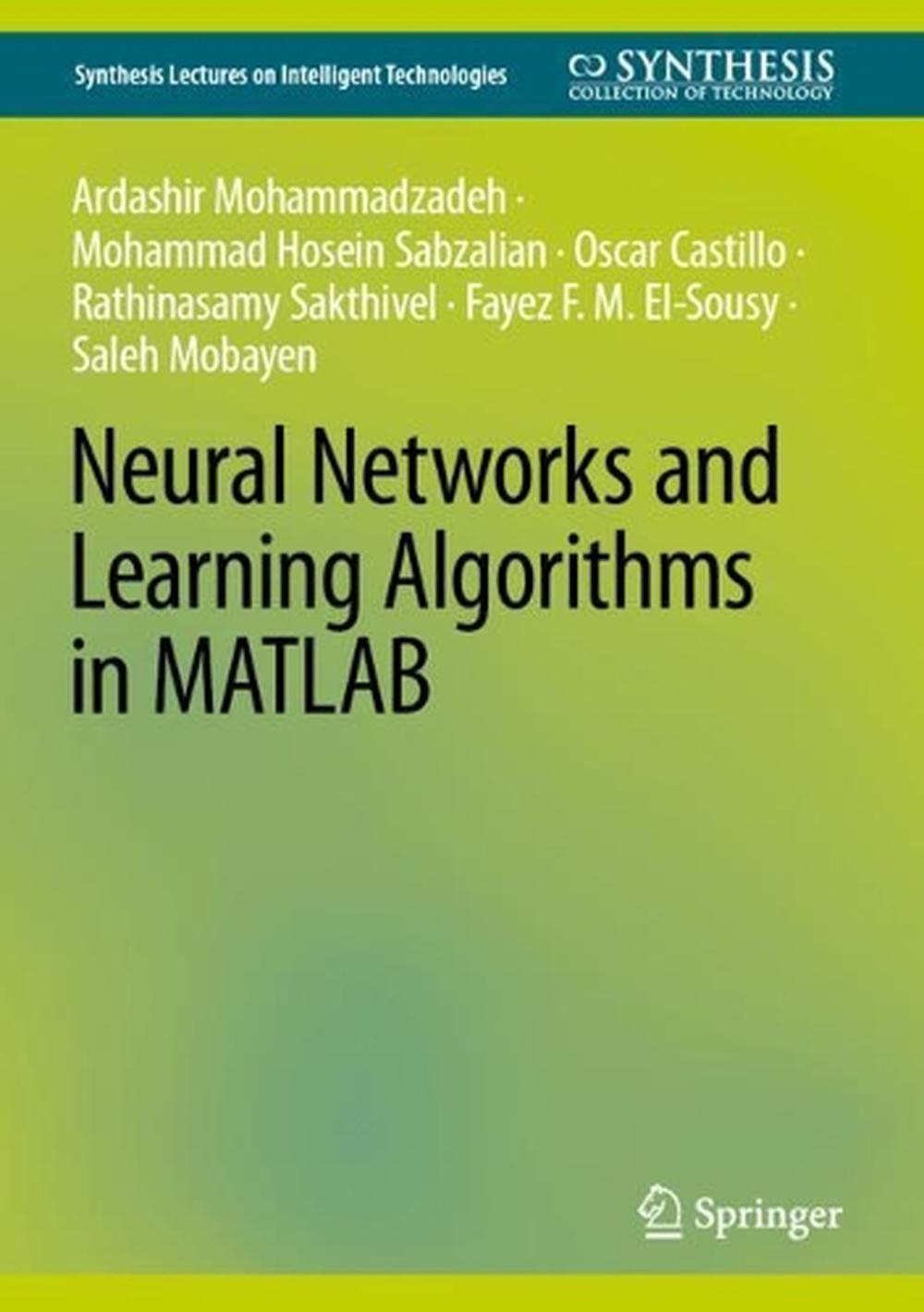 Neural Networks and Learning Algorithms in MATLAB by Ardahir ...