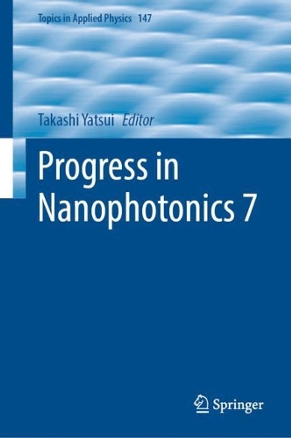 Progress in Nanophotonics 7, 2022nd Edition by Takashi Yatsui - ISBN: 9783031165177