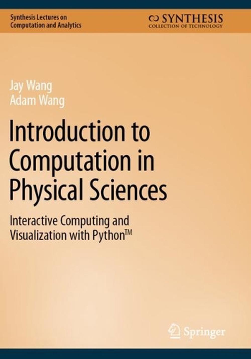 Introduction to Computation in Physical Sciences, 2023rd Edition, 9783031176487