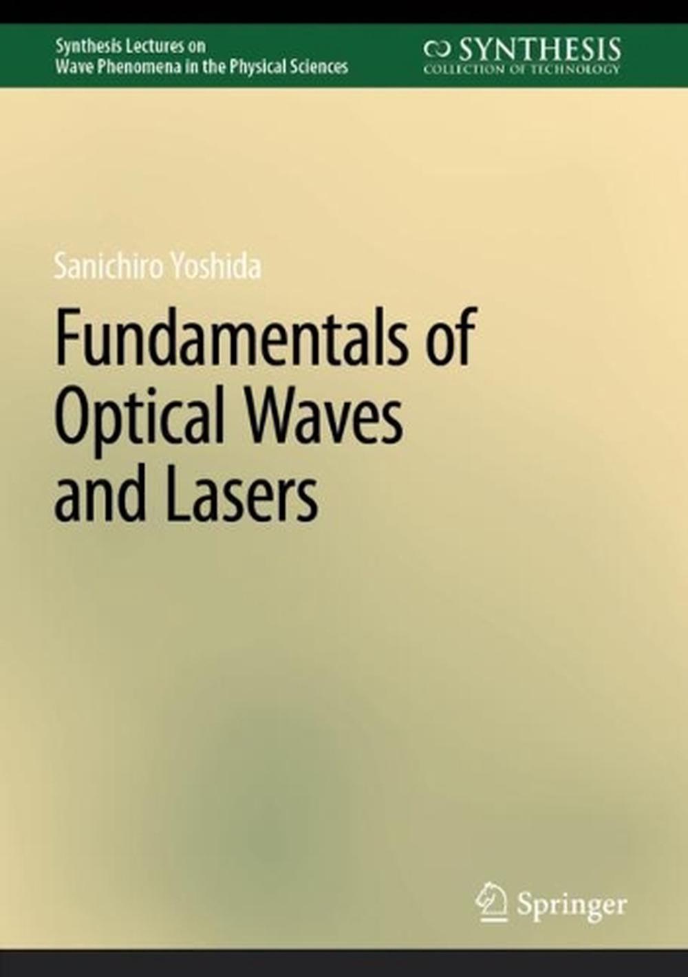 Fundamentals of Optical Waves and Lasers by Sanichiro Yoshida
