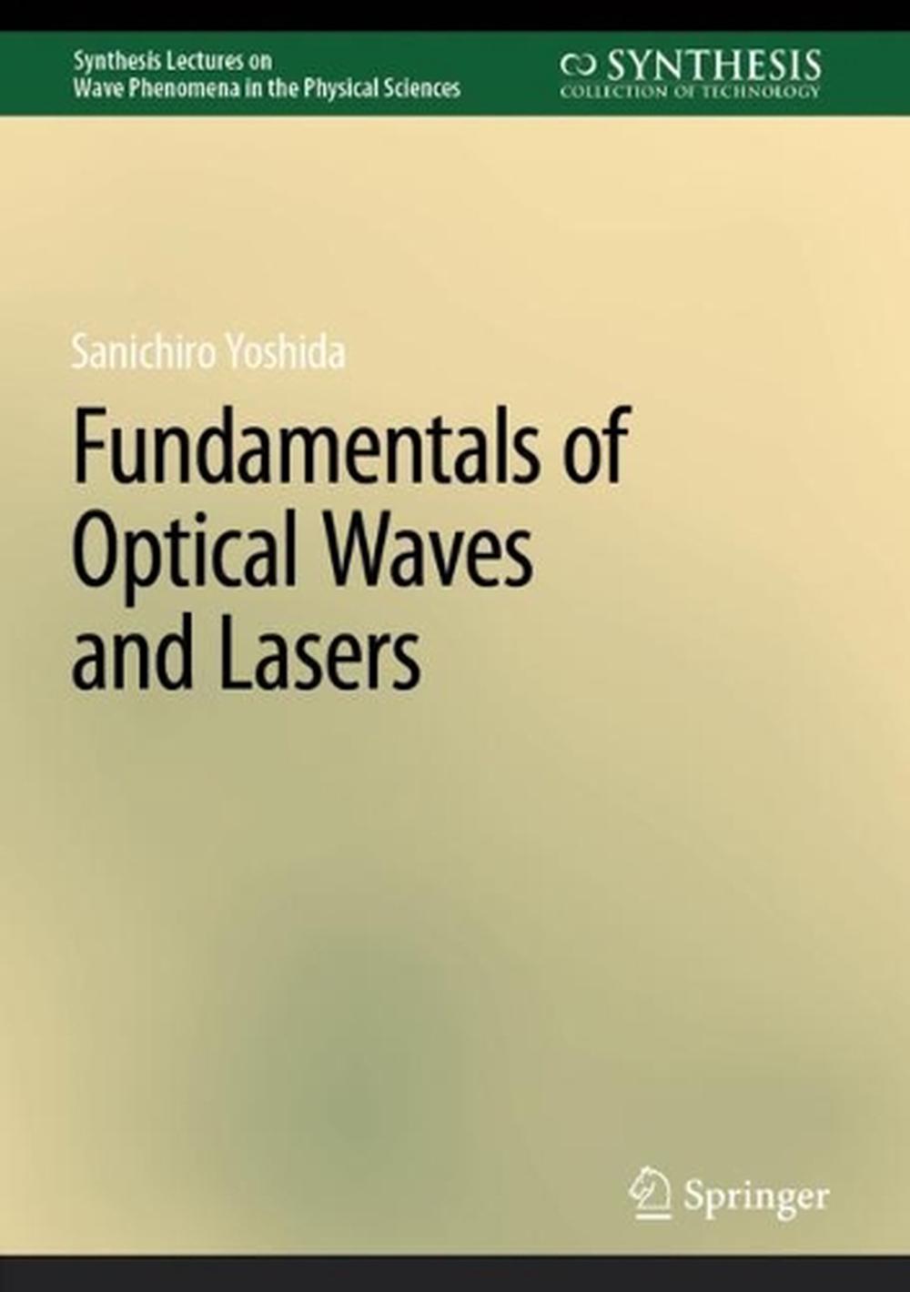 Fundamentals of Optical Waves and Lasers by Sanichiro Yoshida ...