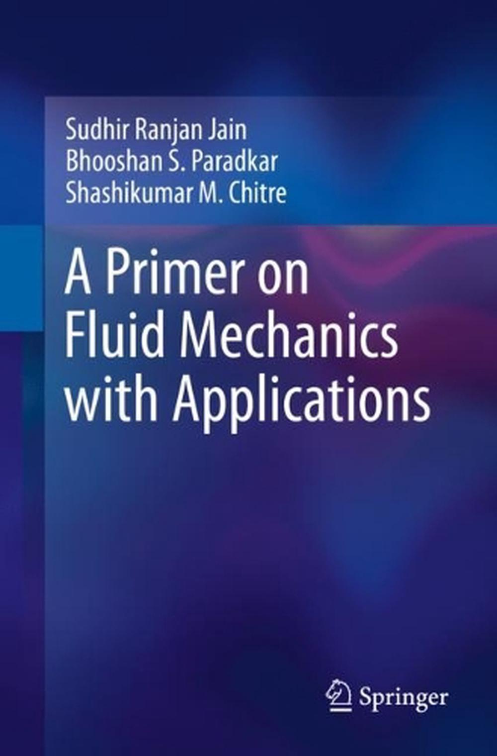 A Primer on Fluid Mechanics with Applications, 1st Edition, 9783031204869