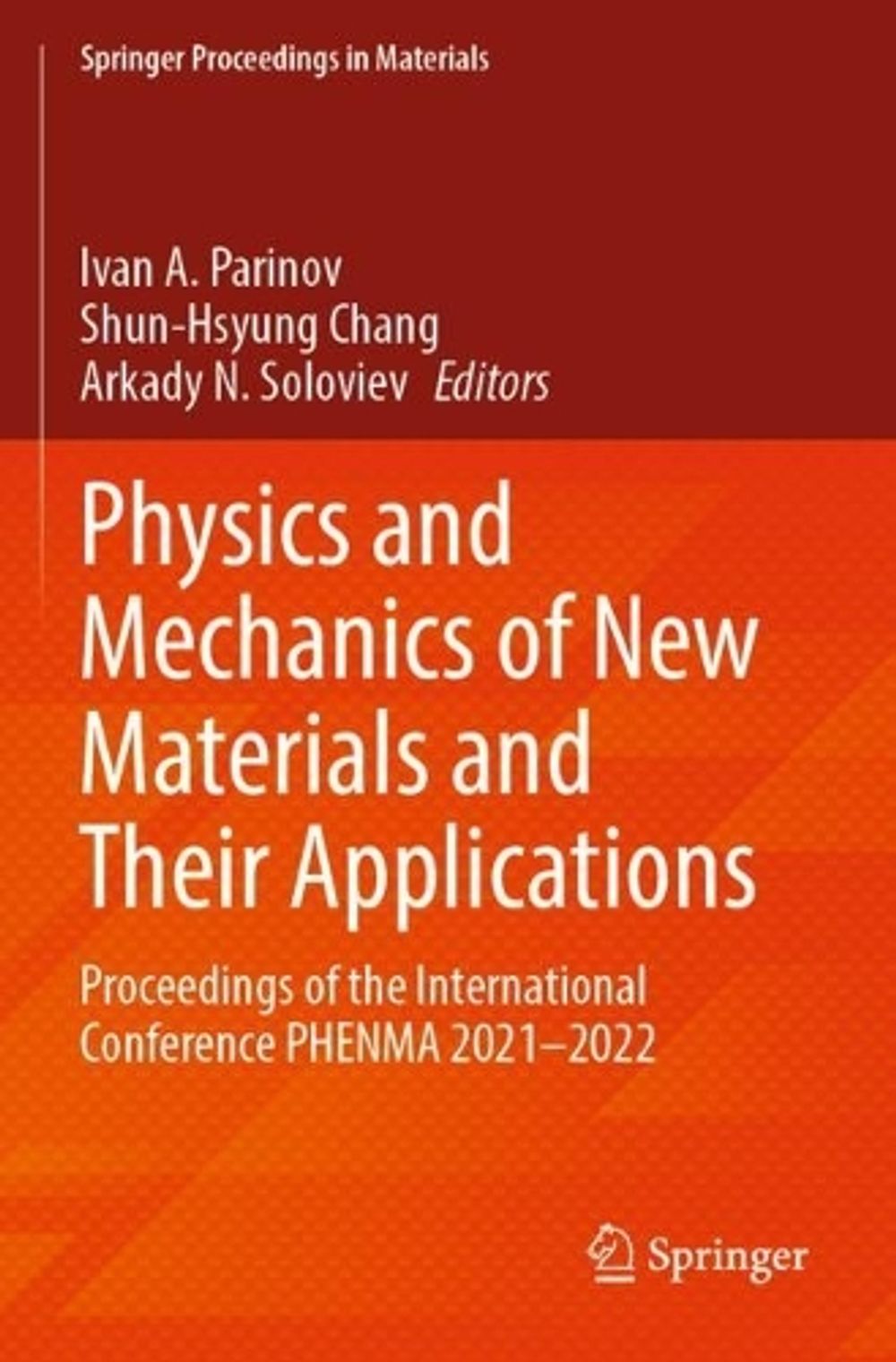 Physics and Mechanics of New Materials and Their Applications, 2023rd ...