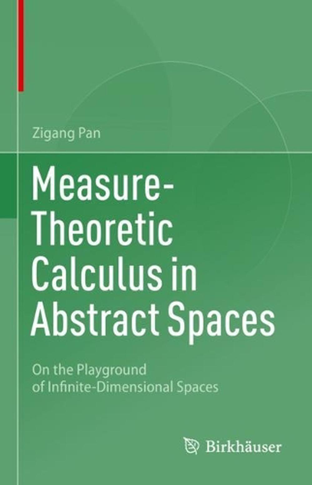 Measure-Theoretic Calculus in Abstract Spaces, 9783031219115