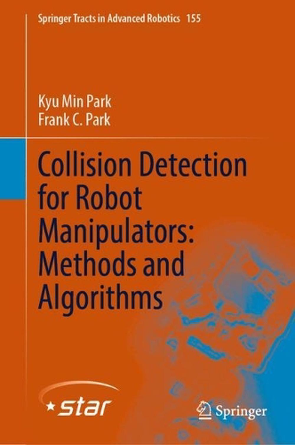 Collision Detection for Robot Manipulators: Methods and Algorithms by ...