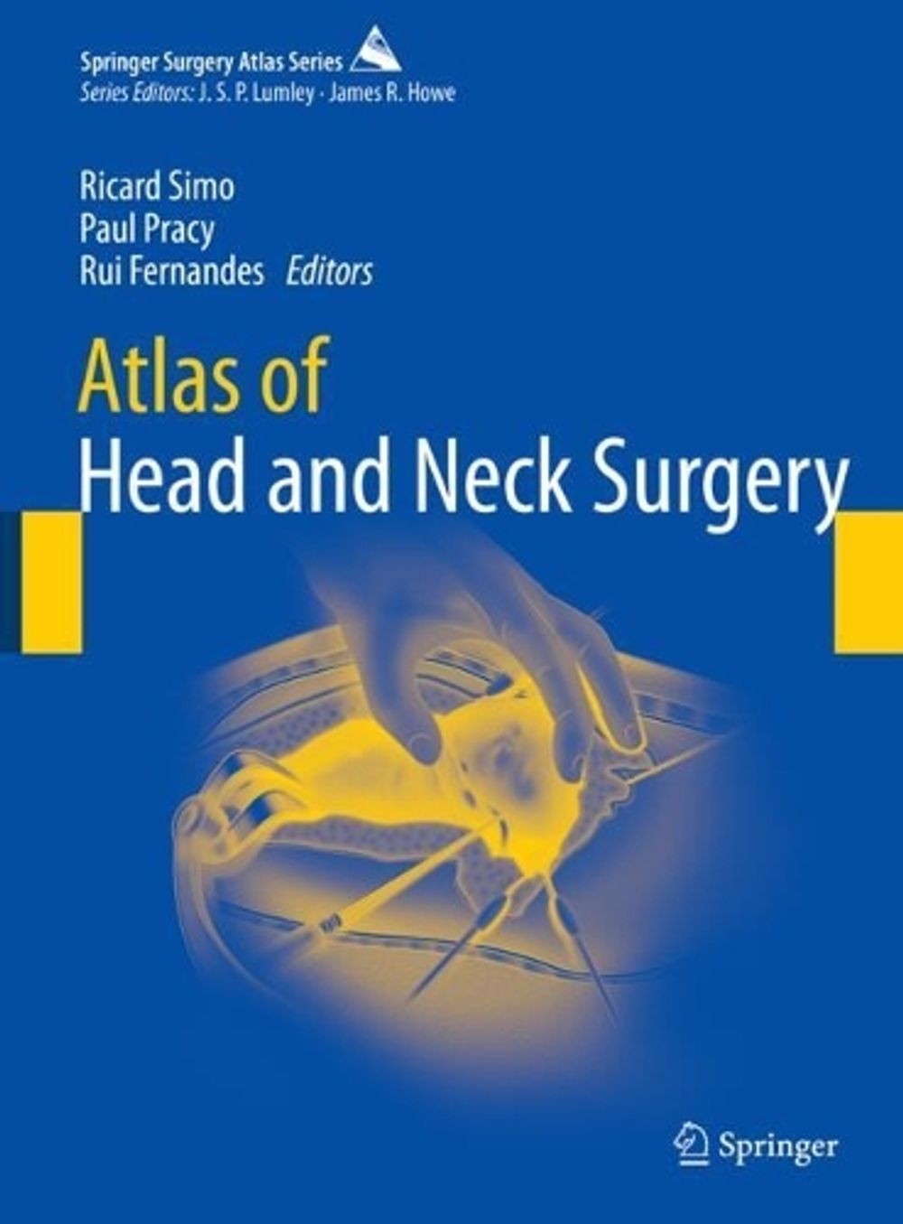Atlas of Head and Neck Surgery, 2024th Edition by Ricard Simo ...