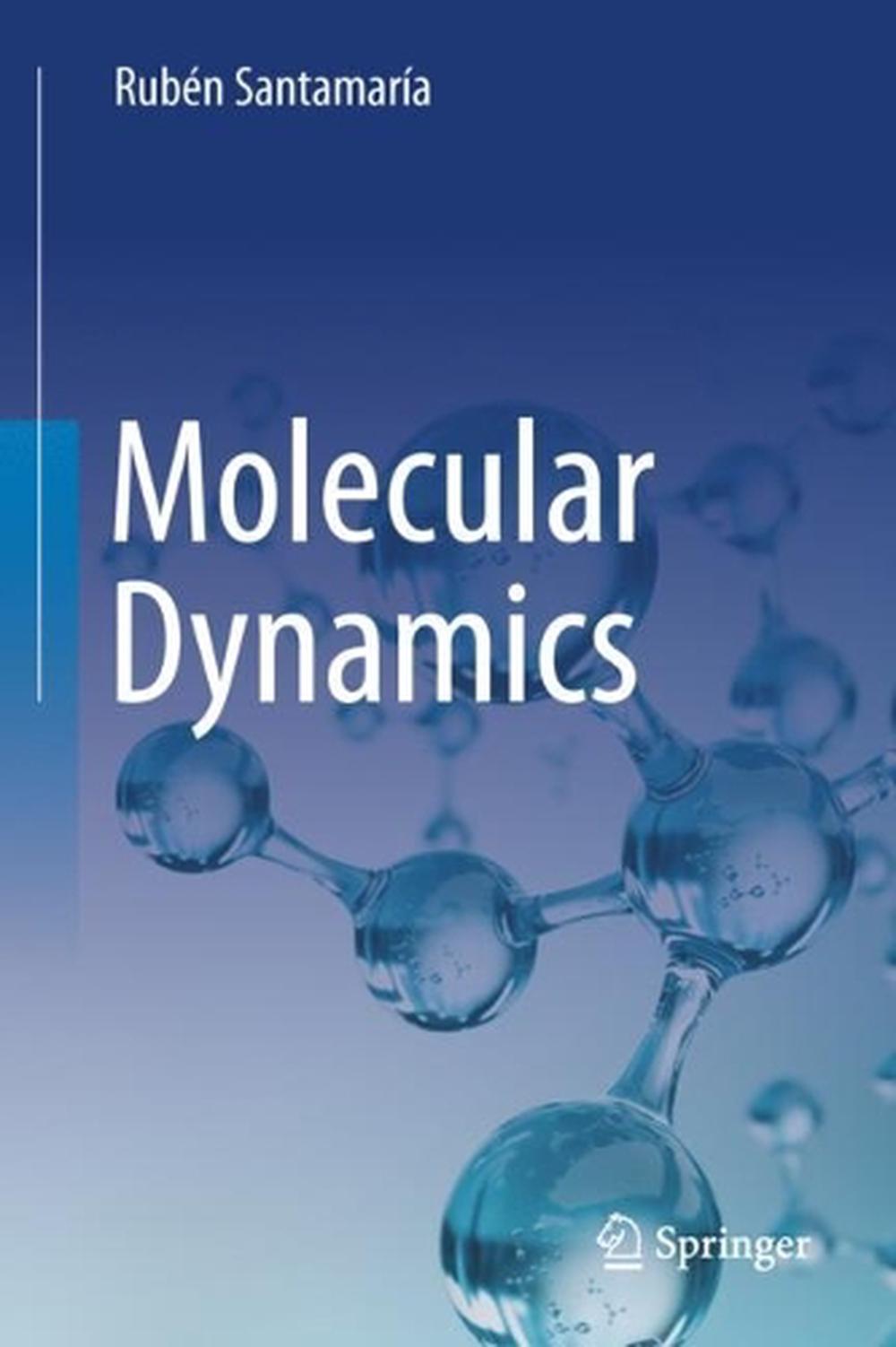 Molecular Dynamics, 2023rd Edition, 9783031370410