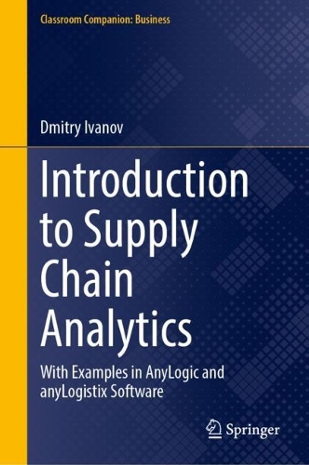 Introduction to Supply Chain Analytics by Dmitry Ivanov, Hardcover ...