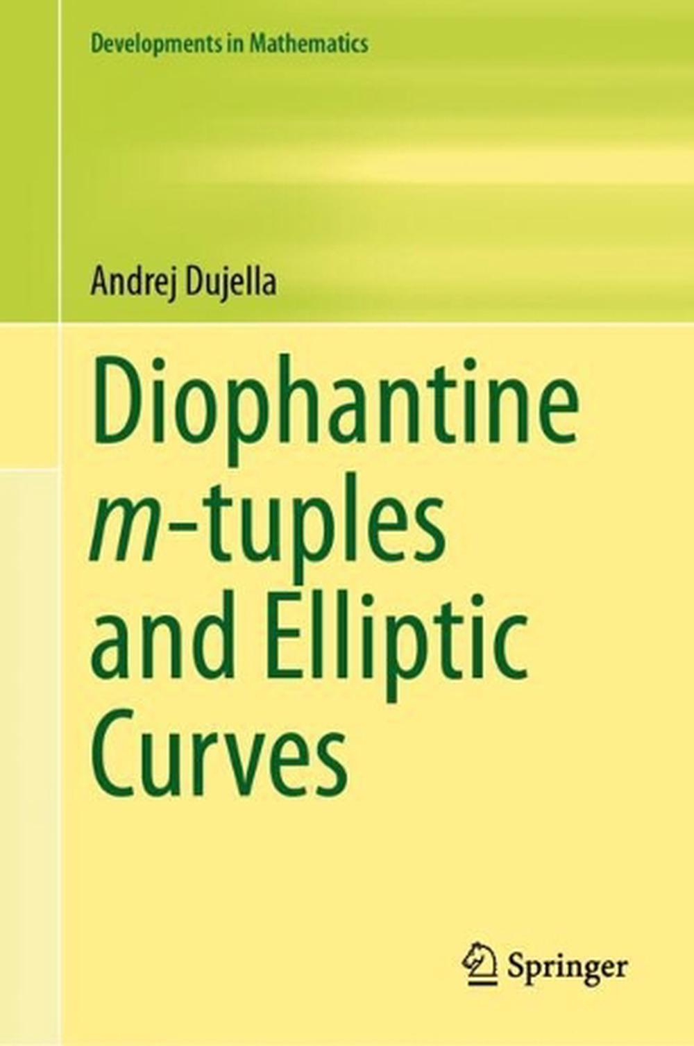 Diophantine m-tuples and Elliptic Curves, 2024th Edition, 9783031567230