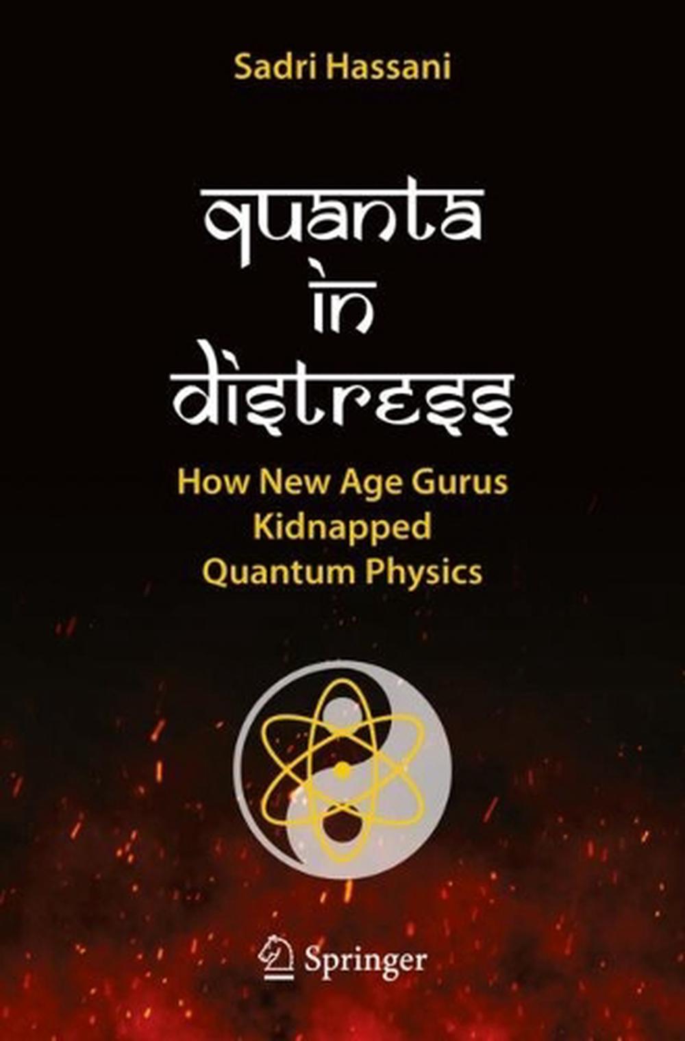 Quanta in Distress, 2024th Edition by Sadri Hassani - ISBN: 9783031652585