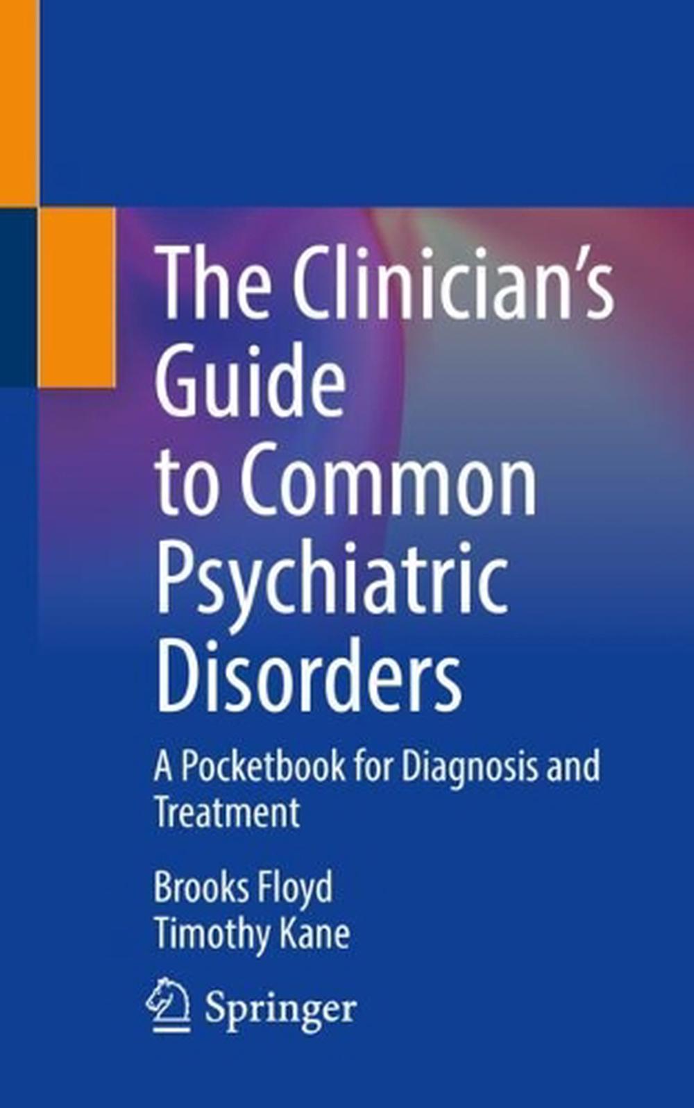 The Clinician’s Guide to Common Psychiatric Disorders, 9783031679575