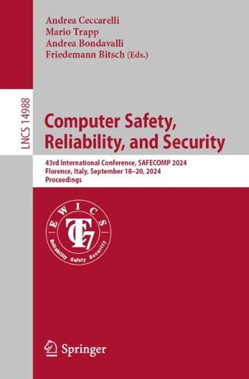 Computer Safety, Reliability, and Security, 2024th Edition by Andrea Ceccarelli - ISBN: 9783031686054