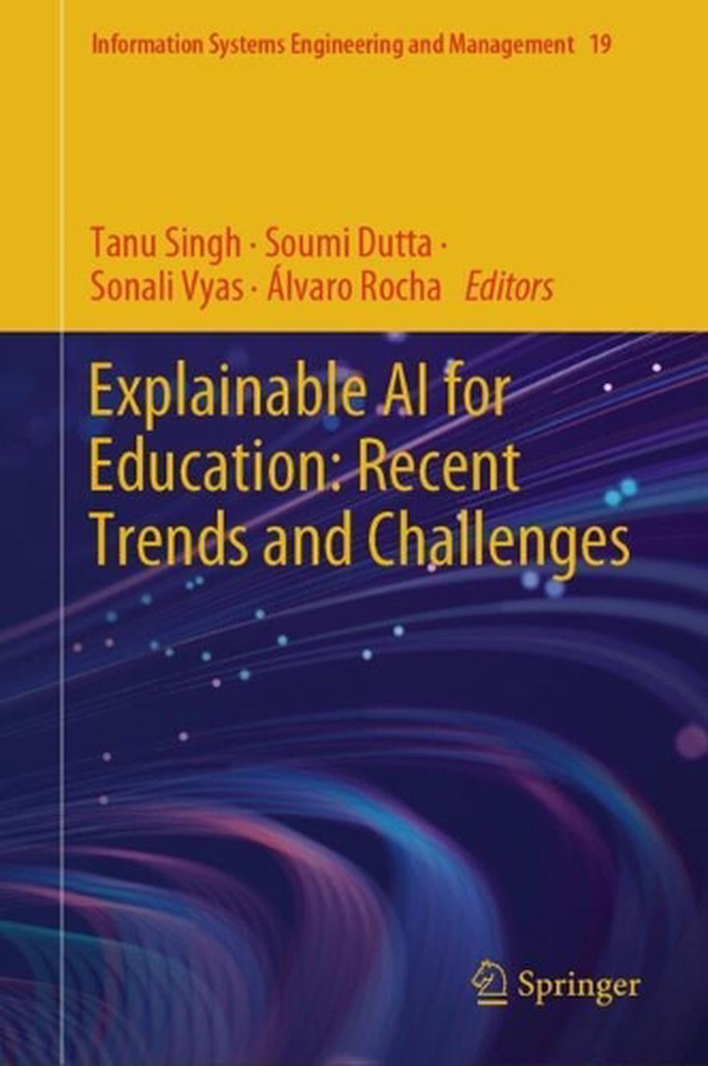 Explainable AI for Education: Recent Trends and Challenges, 9783031724091