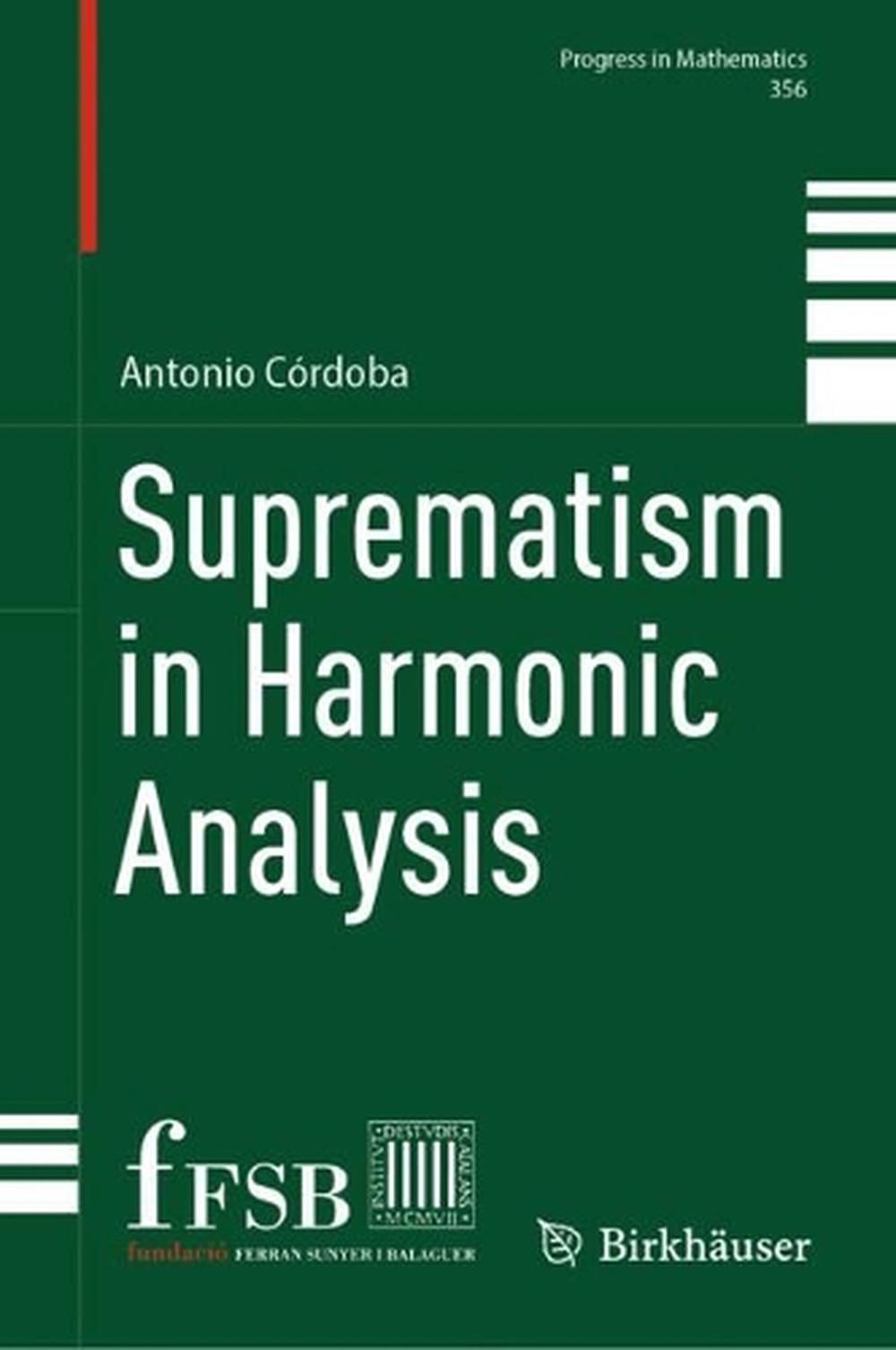 Suprematism in Harmonic Analysis, 9783031737367