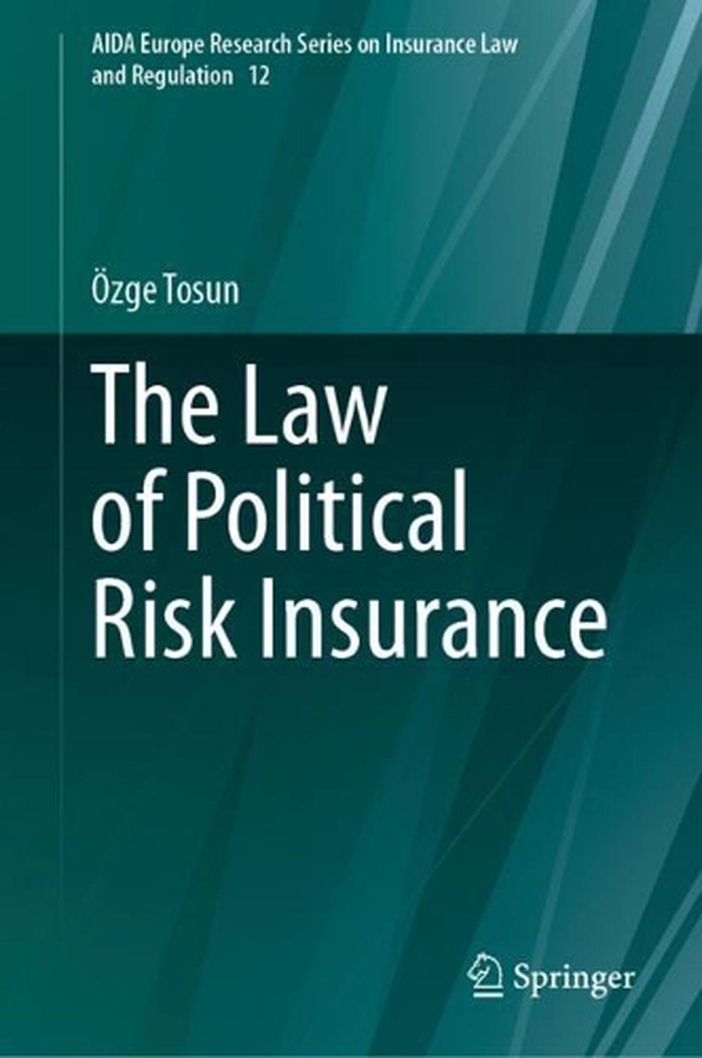 The Law of Political Risk Insurance, 9783031746741