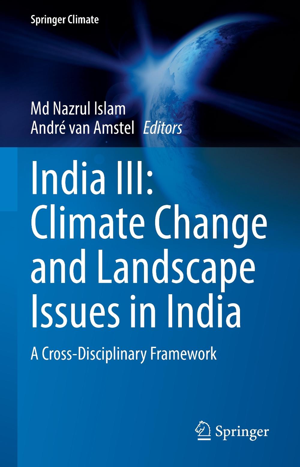 India III: Climate Change and Landscape Issues in India by Md Nazrul ...