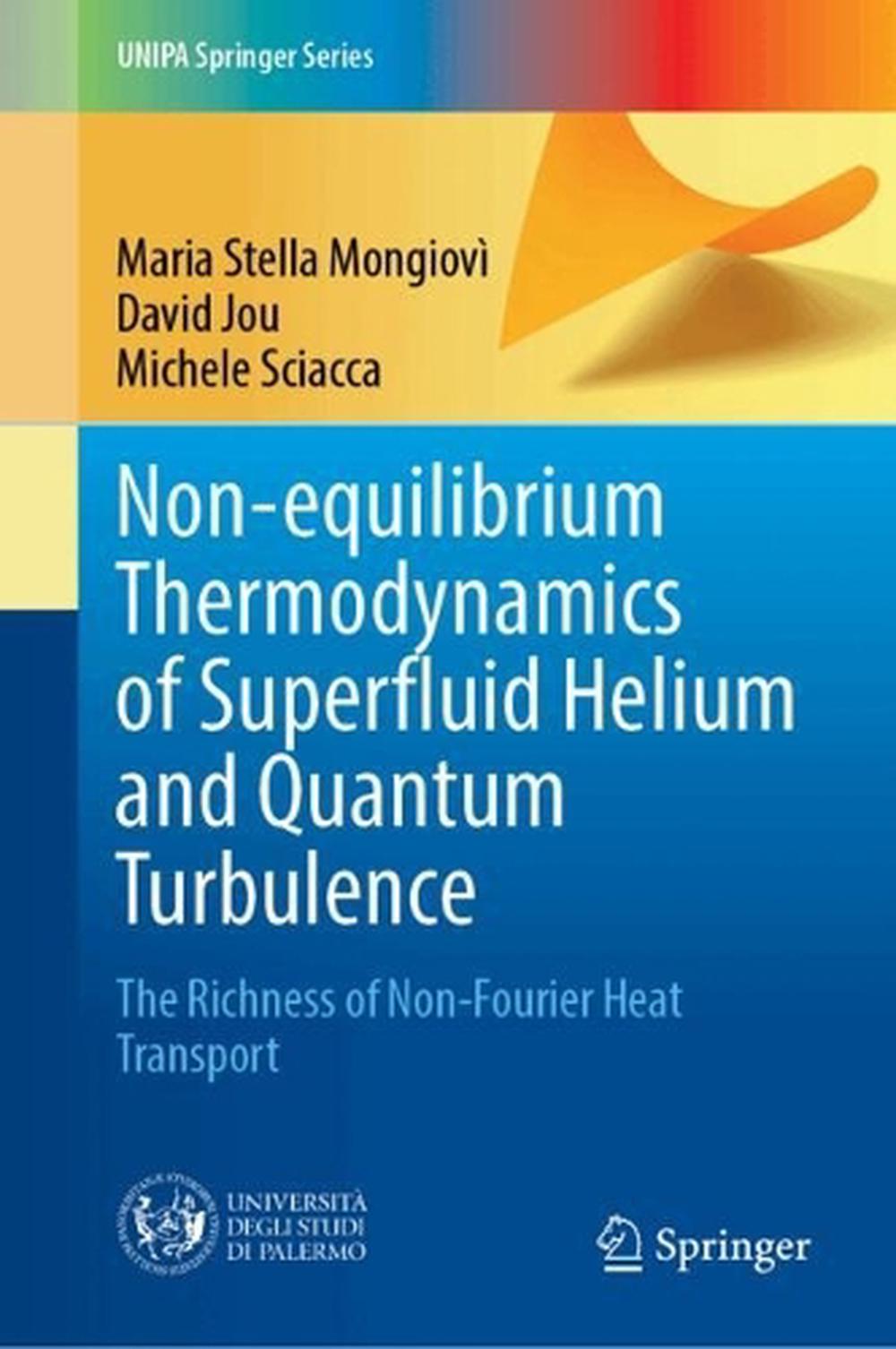 Non-equilibrium Thermodynamics of Superfluid Helium and Quantum ...