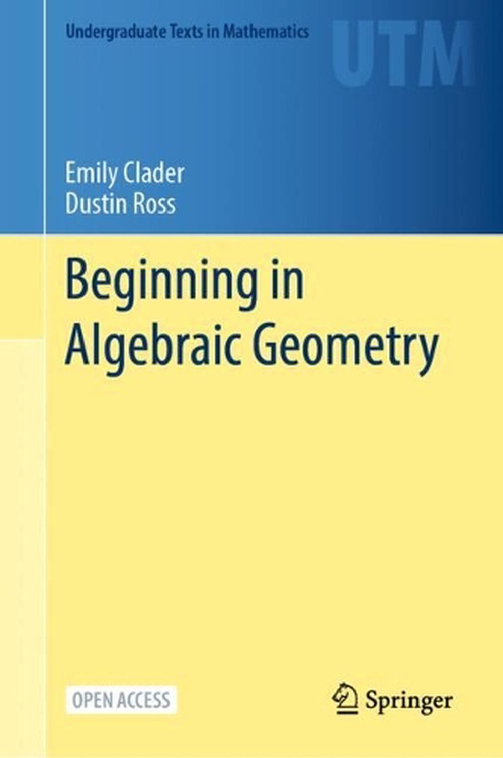 Beginning in Algebraic Geometry, 9783031888182