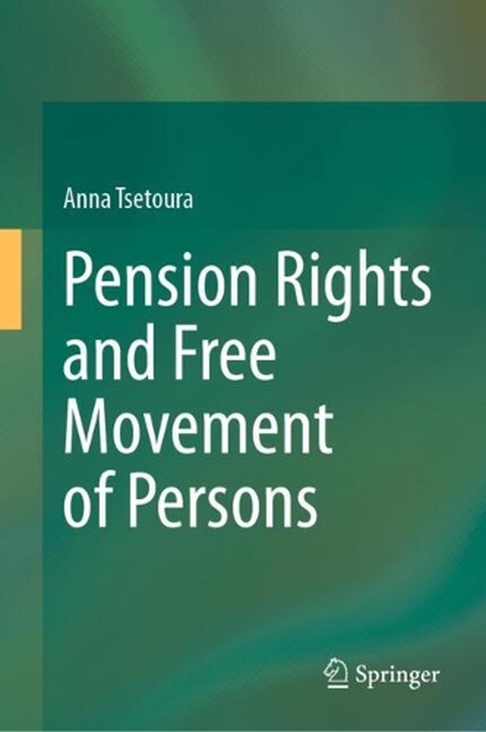 Pension Rights and Free Movement of Persons by Anna Tsetoura - ISBN: 9783031911262