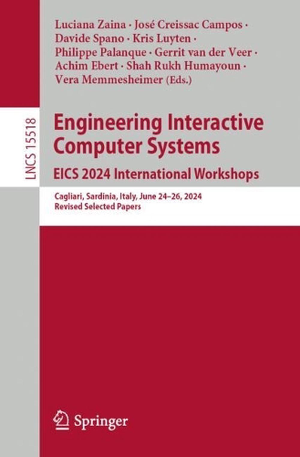 Engineering Interactive Computer Systems. EICS 2024 International Workshops by Luciana Zaina - ISBN: 9783031917592