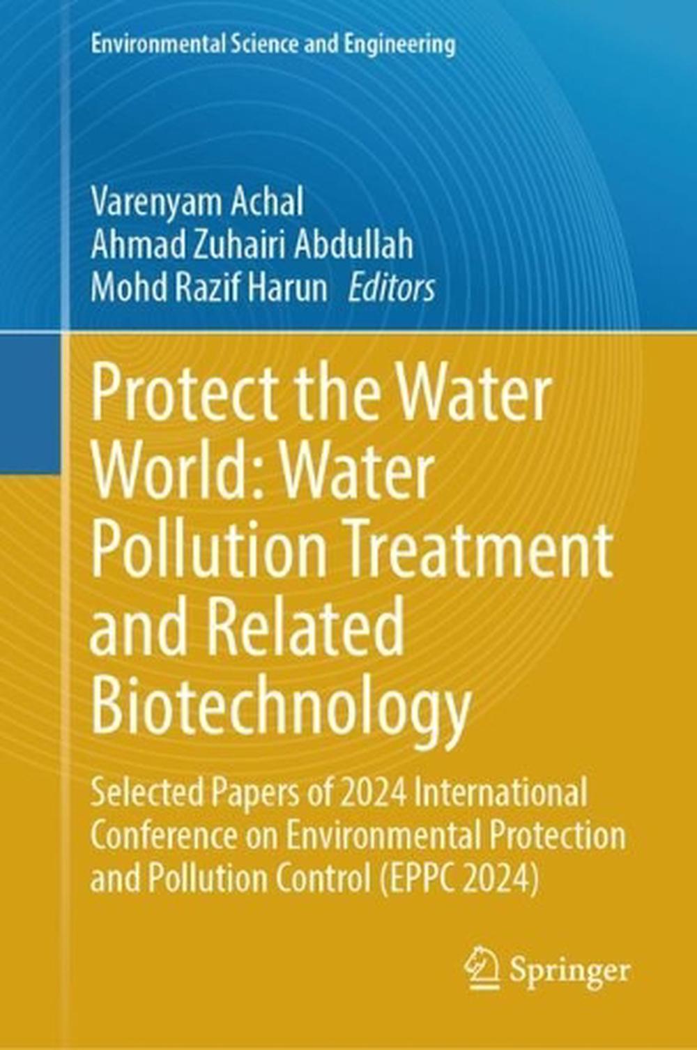 Water Rekated Protect the Water World: Water Pollution Treatment and Related ...