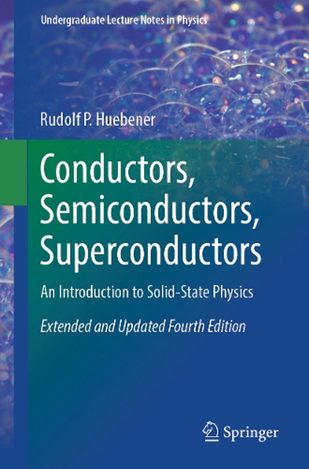 Conductors, Semiconductors, Superconductors by Rudolf P. Huebener - ISBN: 9783031936654