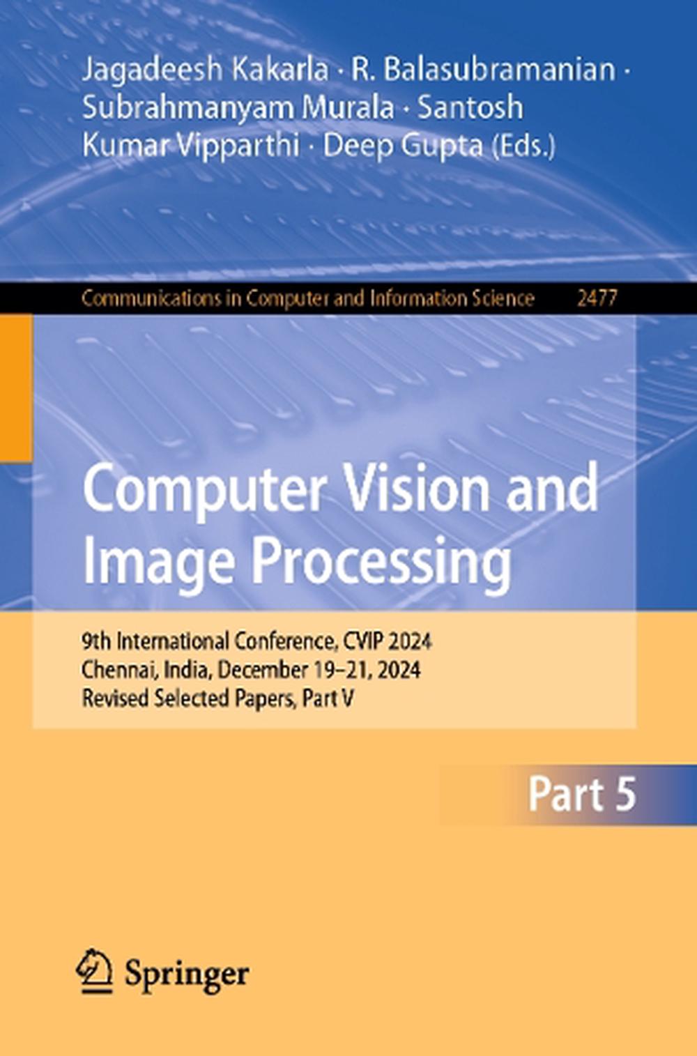 Computer Vision and Image Processing by Jagadeesh Kakarla - ISBN: 9783031937088