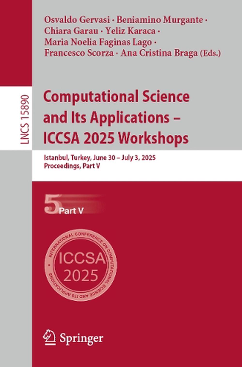 Computational Science and Its Applications – ICCSA 2025 Workshops by Osvaldo Gervasi - ISBN: 9783031976056