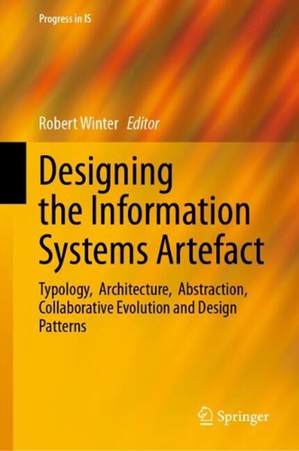 Designing the Information Systems Artefact by Robert Winter - ISBN: 9783031983108