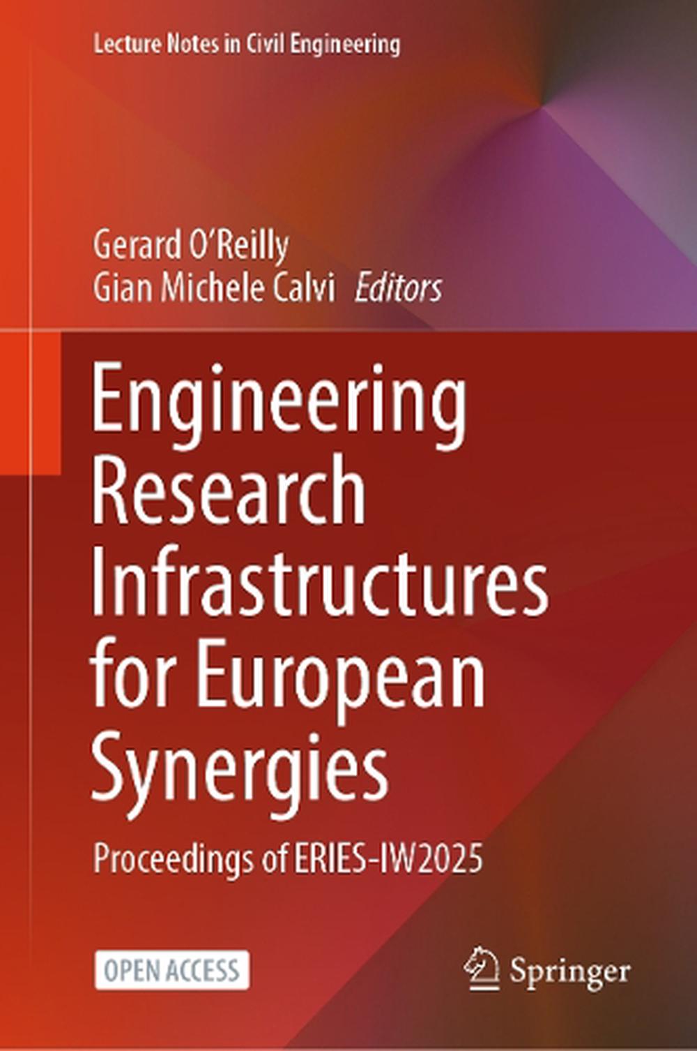 Engineering Research Infrastructures for European Synergies by Gian Michele Calvi - ISBN: 9783031988929