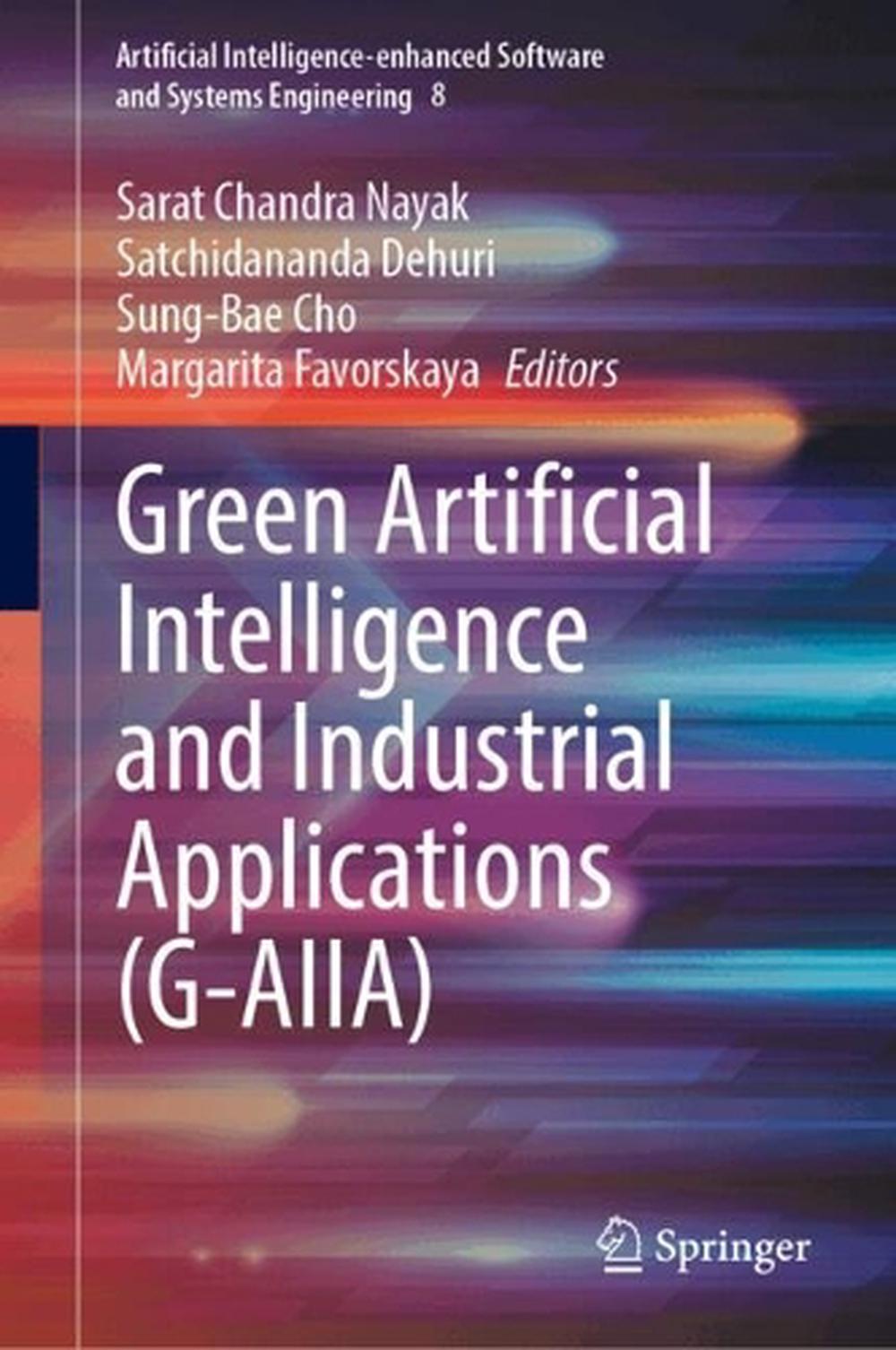 Green Artificial Intelligence and Industrial Applications (G-AIIA) by ...