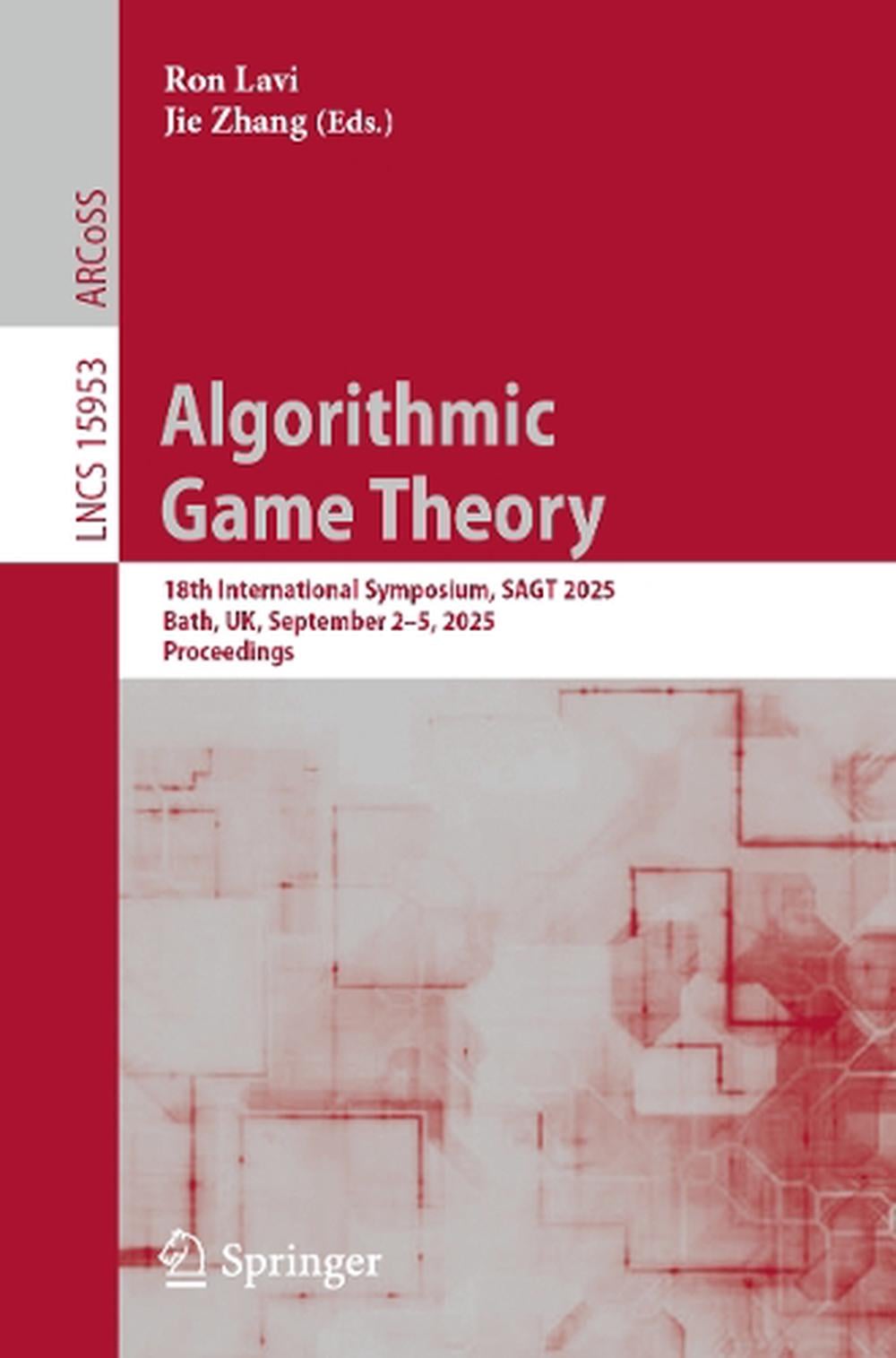 Algorithmic Game Theory by Ron Lavi, Paperback, 9783032036384 | Buy ...