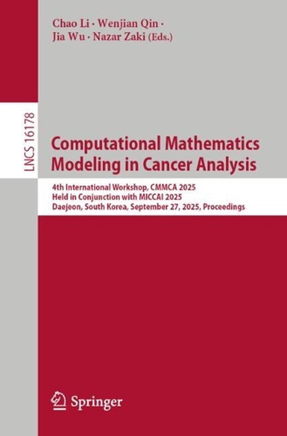 Computational Mathematics Modeling in Cancer Analysis by Chao Li - ISBN: 9783032066237