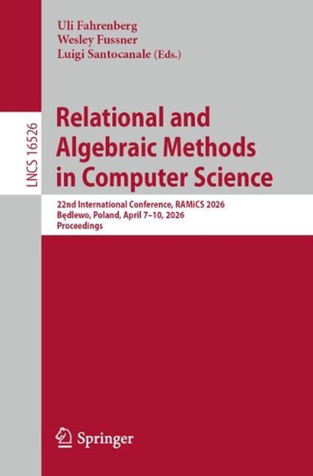 Relational and Algebraic Methods in Computer Science, 9783032224682