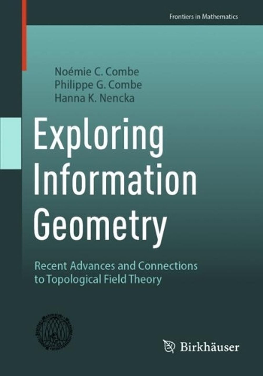 Exploring Information Geometry by Noémie C. Combe - ISBN: 9783032230539