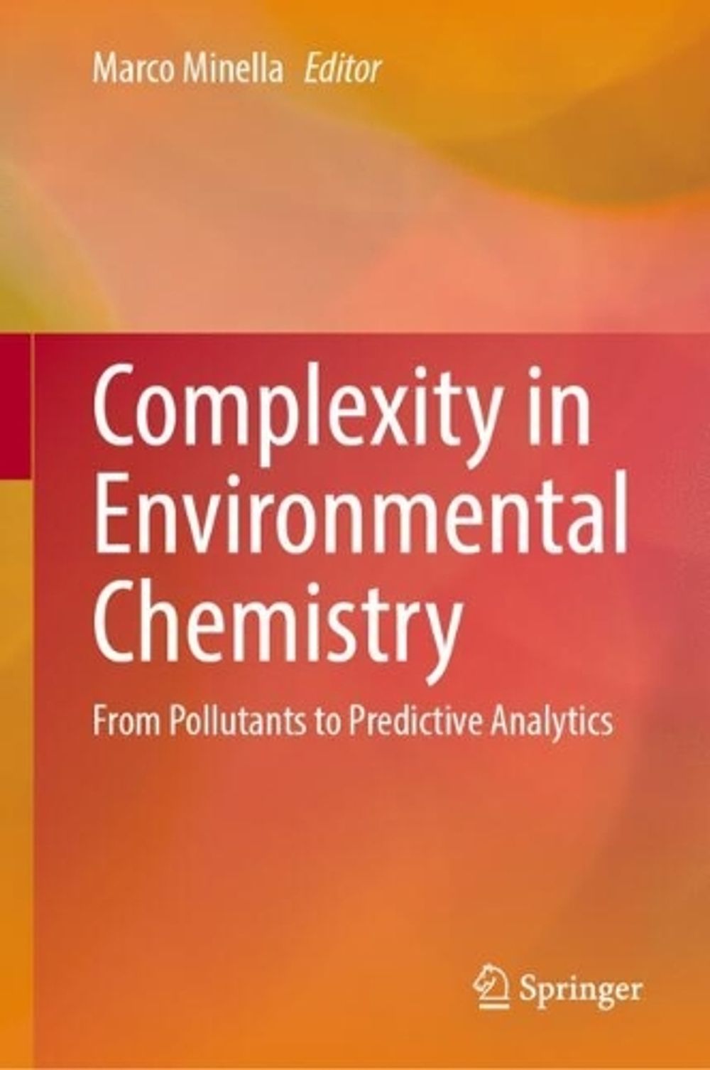 Complexity in Environmental Chemistry by Marco Minella - ISBN: 9783032317735