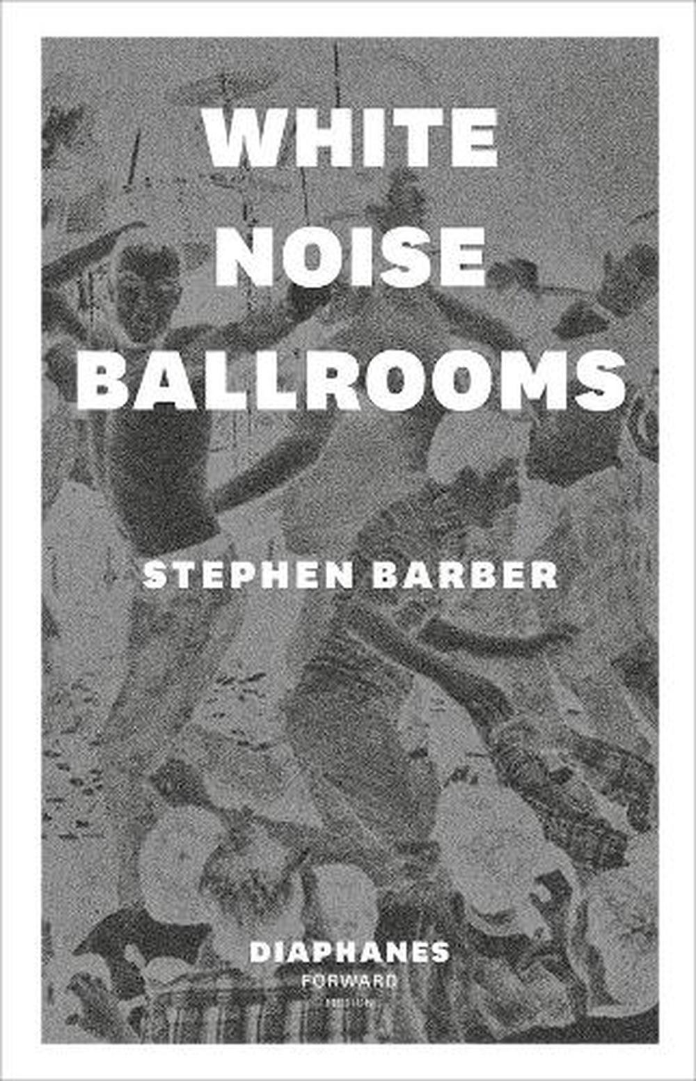 White Noise Ballrooms, 9783035800302