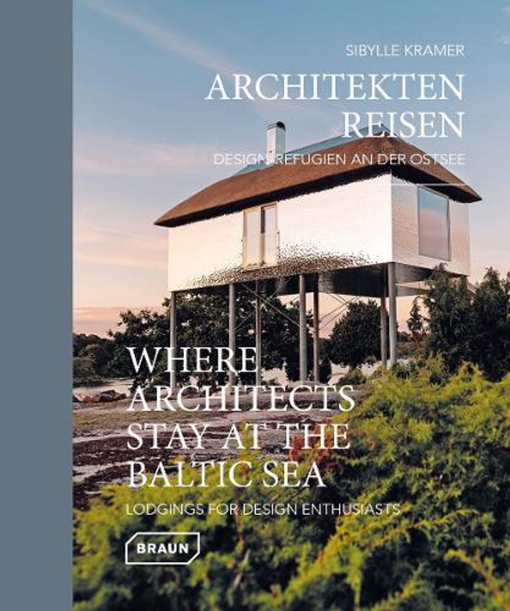 Where Architects Stay at the Baltic Sea (Bilingual edition) by Sibylle Kramer - ISBN: 9783037682814